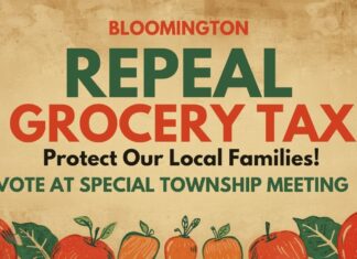 Repeal Bloomington’s Grocery Tax Bloomington Repeal Grocery Tax Protect Our Local Families! Vote At Special Township Meeting