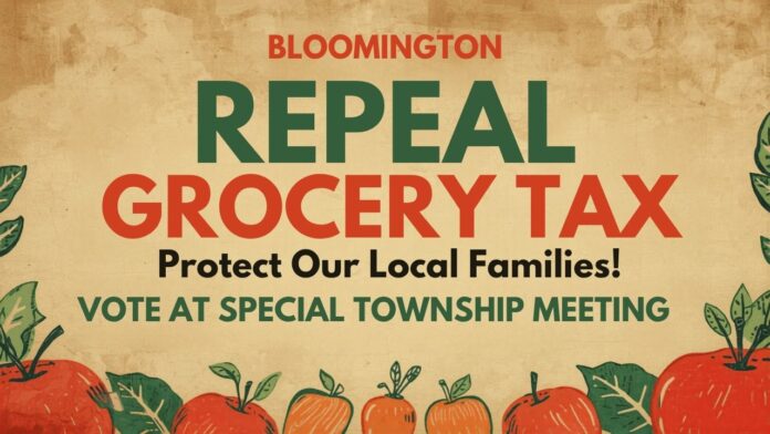 Bloomington Repeal Grocery Tax Protect Our Local Families! Vote At Special Township Meeting